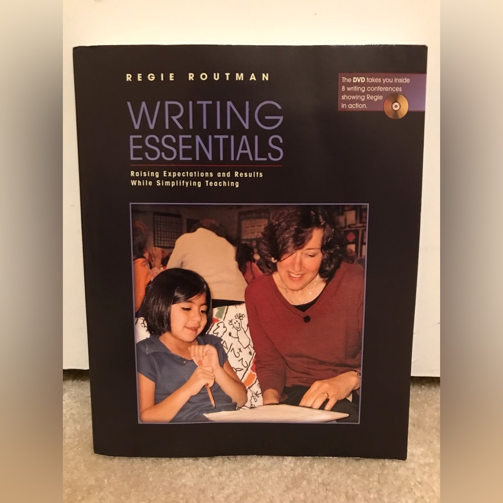 Writing Essentials: Raising Expectations and Results While Simplifying Teaching